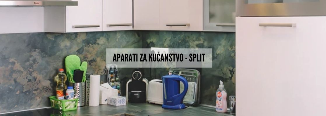 Aparati za kućanstvo - Split